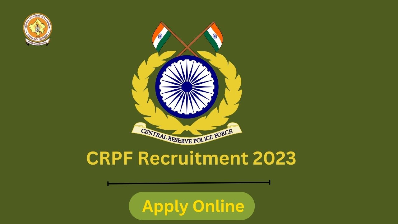 CRPF Recruitment 2023 Notification Pdf, Apply Online For New Vacancies