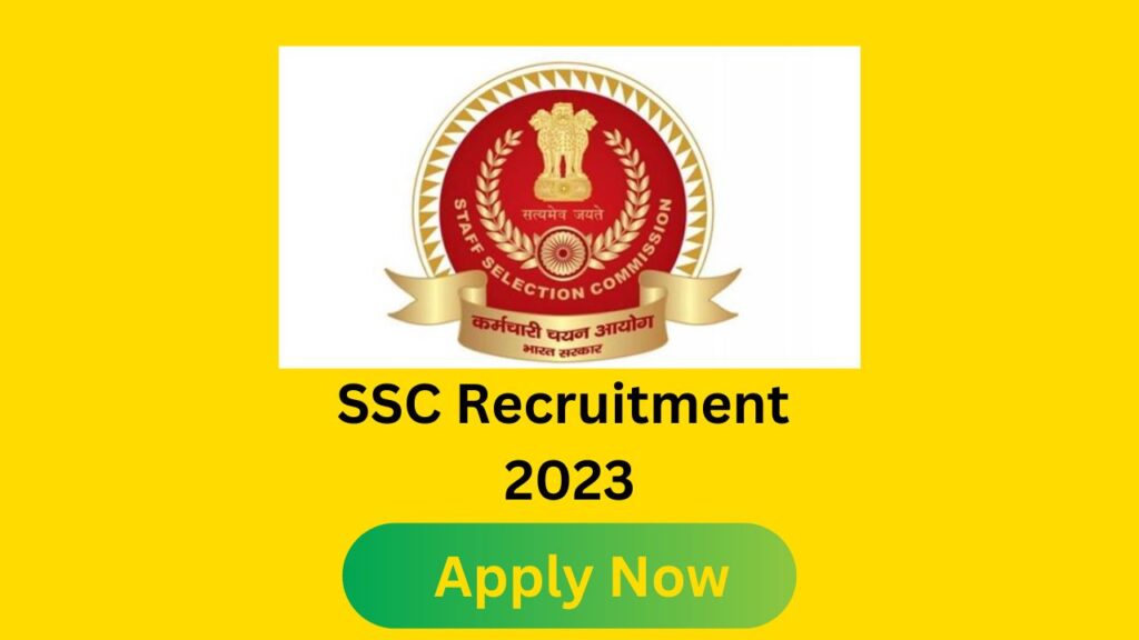 SSC Recruitment 2023 Notification Pdf, Apply Online, Registration
