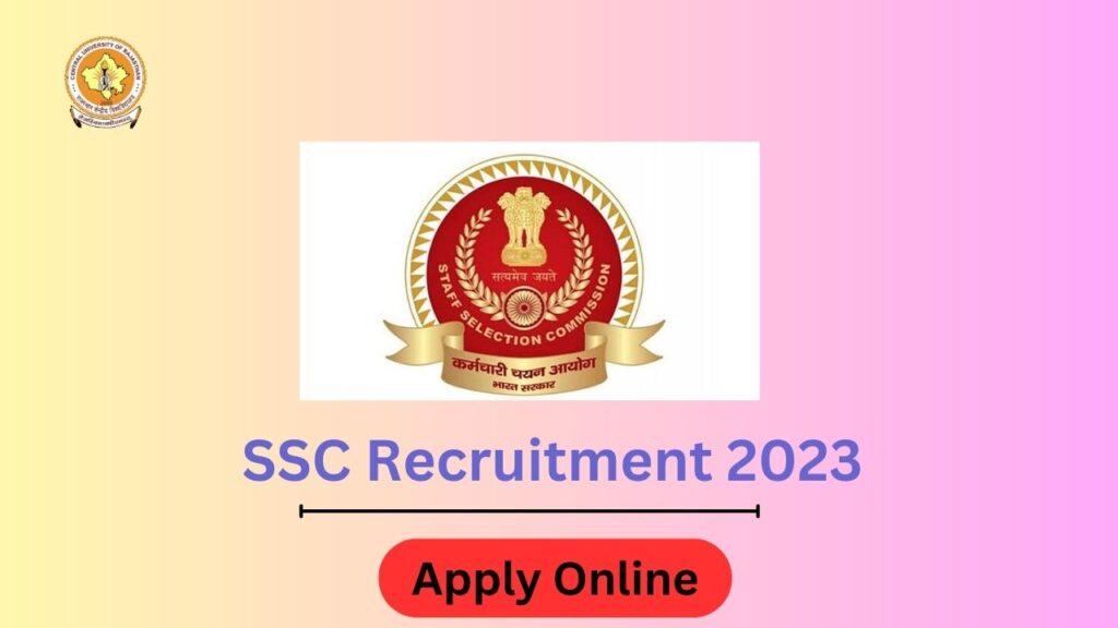 SSC Recruitment 2023 Notification Pdf, Apply Online For Various Posts
