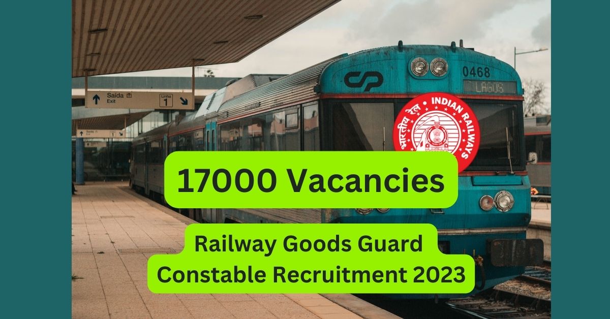 railway-goods-guard-constable-recruitment-2023