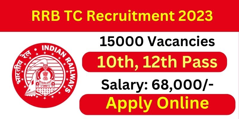 rrb-tc-recruitment-2023-apply-online-check-eligibility-qualification-last-date