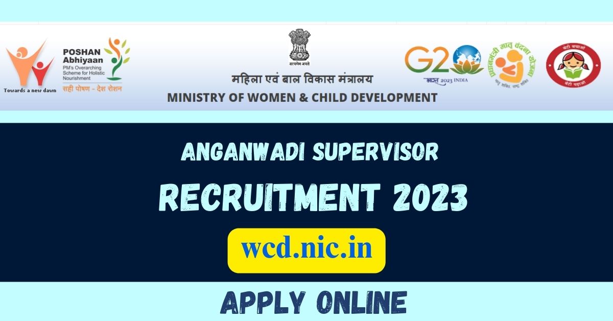 anganwadi-supervisor-recruitment-2023-notification-out