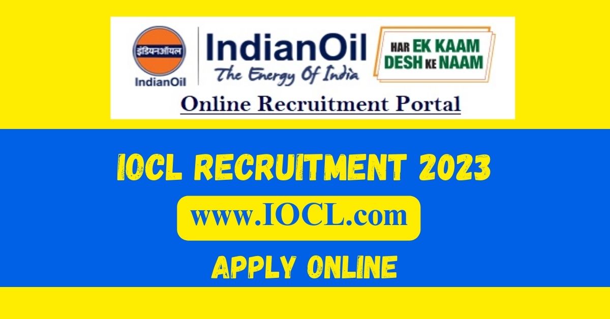 iocl-recruitment-2023-apply-online-check-notification-vacancies-last-date