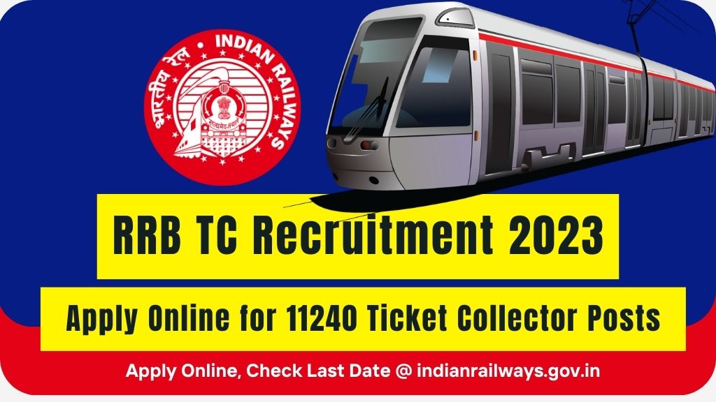 rrb-tc-recruitment-2023-apply-online-for-11240-ticket-collector-posts