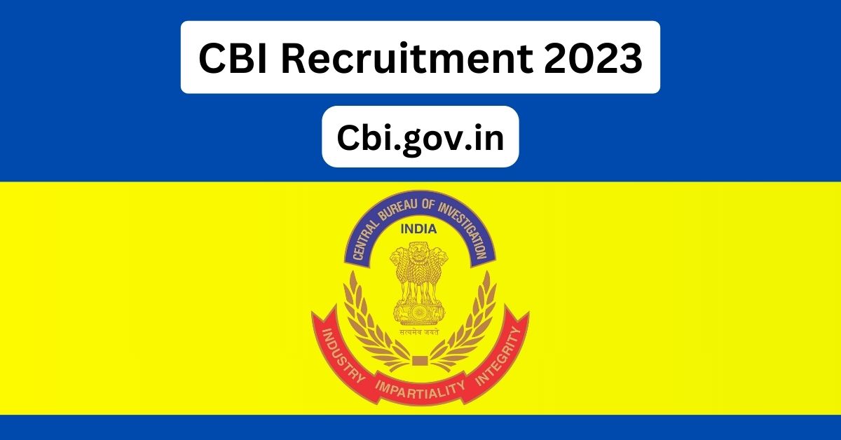 CBI Recruitment 2023