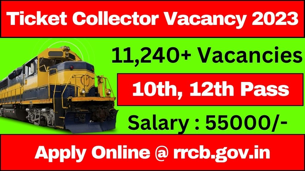 Railway Ticket Collector Vacancy 2023