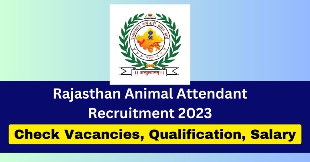rajasthan-animal-attendant-recruitment-2023-check-vacancies-eligibility-apply-online