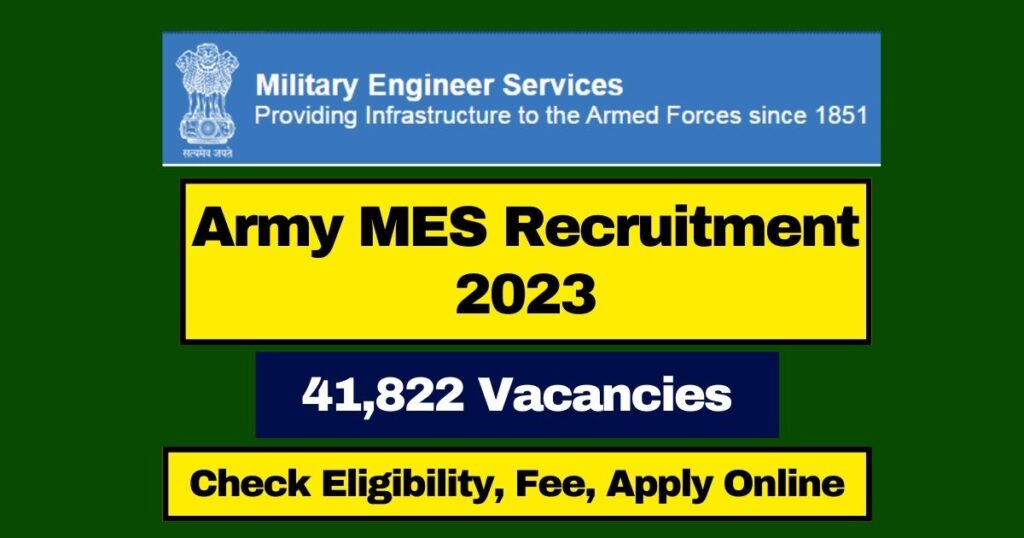 army-mes-recruitment-2023-apply-online-41822-vacancies