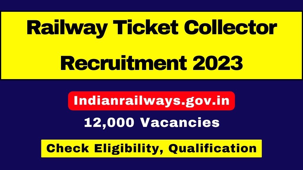 railway-ticket-collector-recruitment-2023