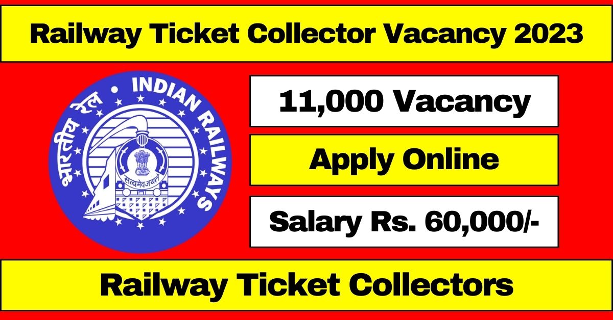 Railway Ticket Collector Vacancy 2023