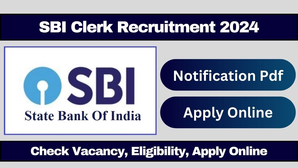 SBI Clerk Recruitment 2024